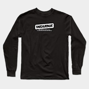 Movie Quote Long Sleeve T-Shirt